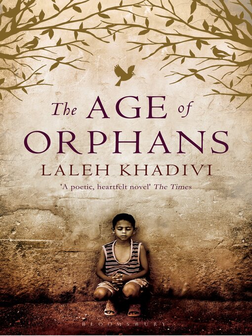 Title details for The Age of Orphans by Laleh Khadivi - Available